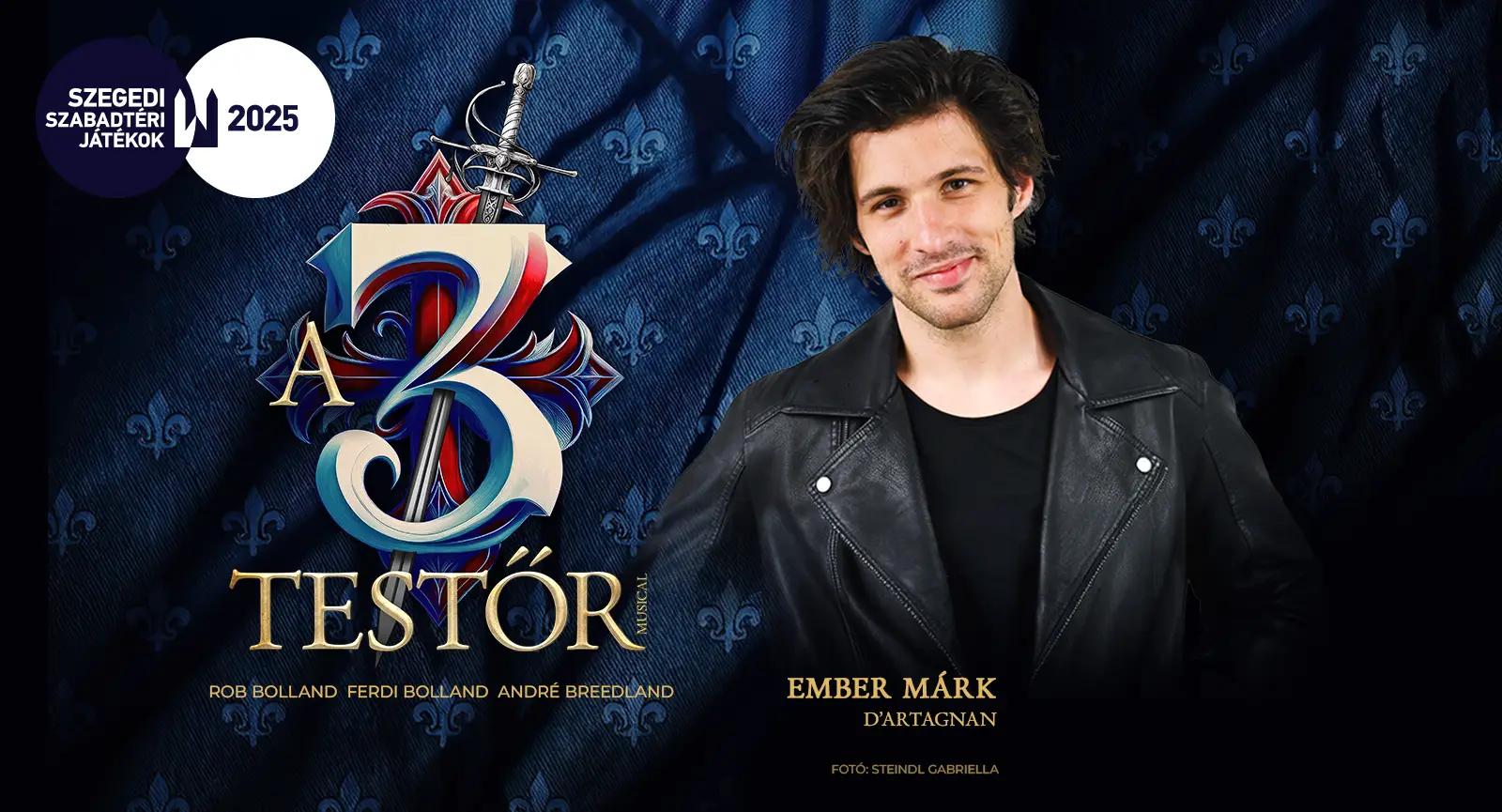 A legifjabb testőr: D’Artagnan szerepében Ember Márk a Szabadtérin