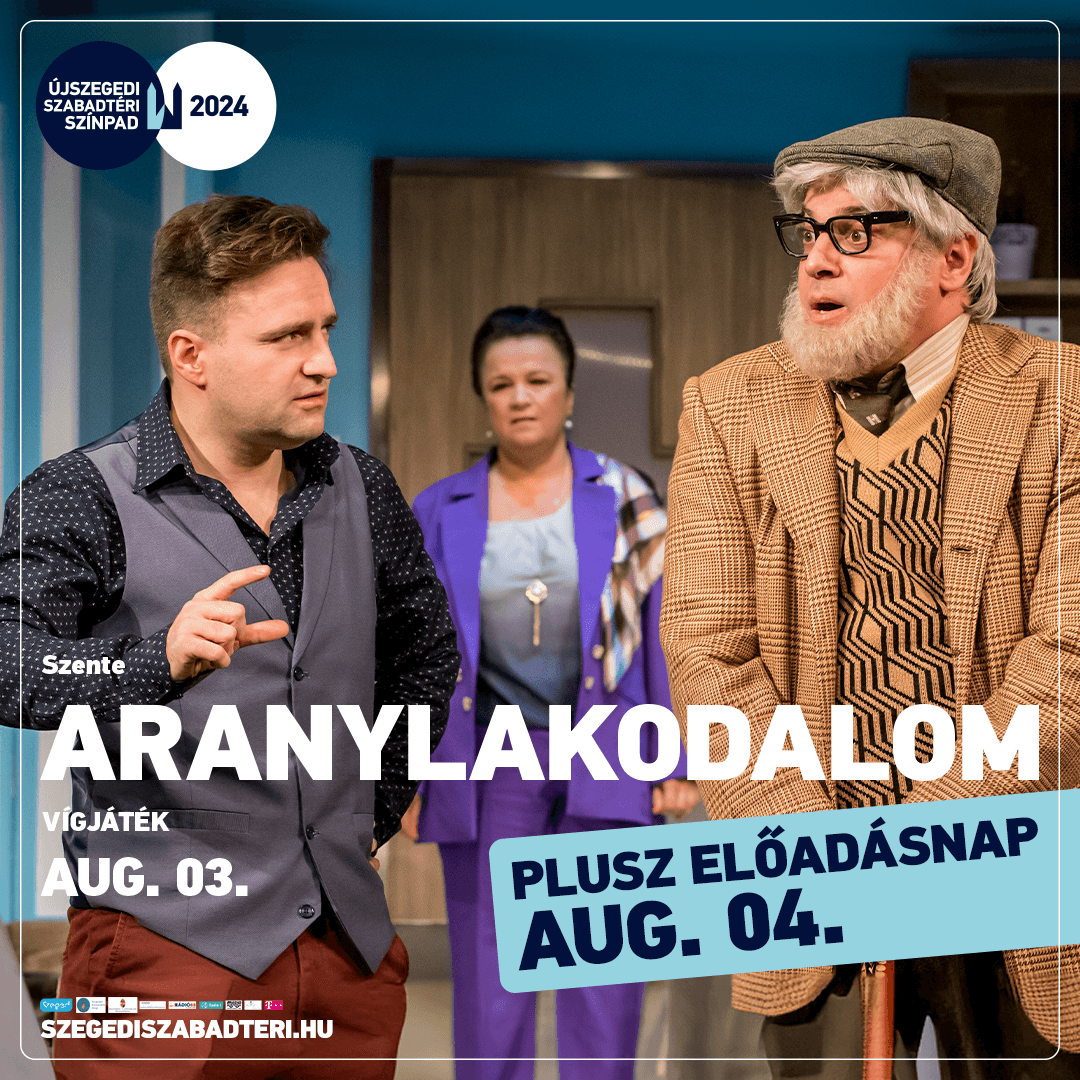 Duplázik az Aranylakodalom a Szegedi Szabadtéri Játékokon!