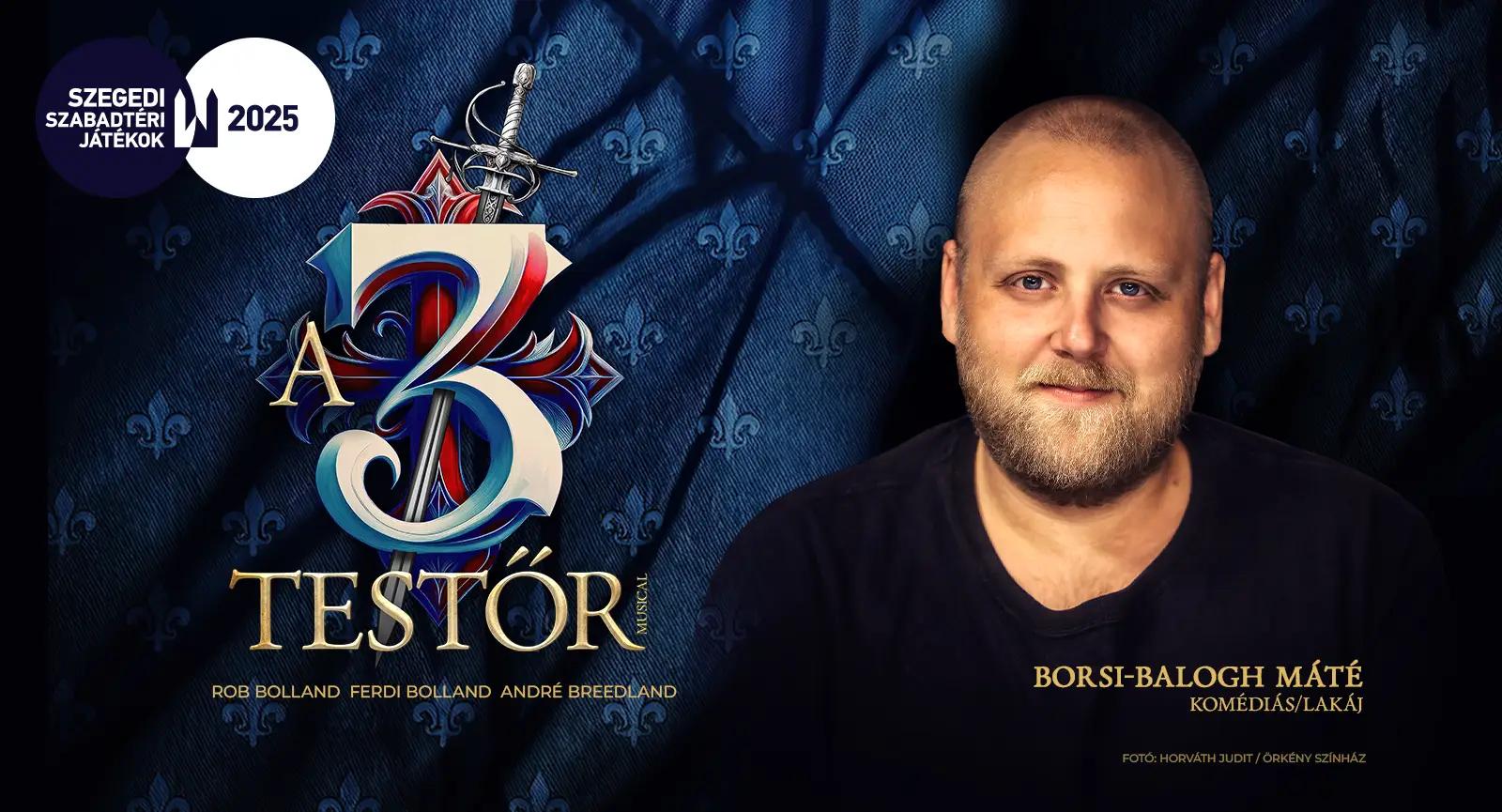 Karakterszínész kettős szerepben: Borsi-Balogh Máté is bemutatkozik a Dóm téren!